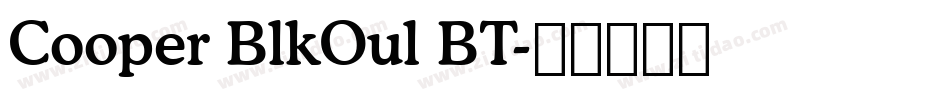 Cooper BlkOul BT字体转换